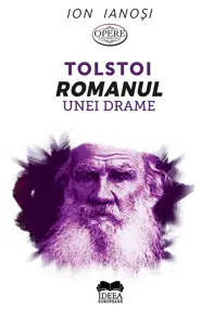 Tolstoi. Romanul unei drame