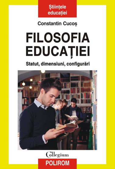 Filosofia educatiei. Statut dimensiuni configurari (resigilat)