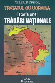 Tratatul cu Ucraina. Istoria unei tradari nationale