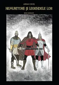 Nemuritorii si legendele lor. Benzi desenate