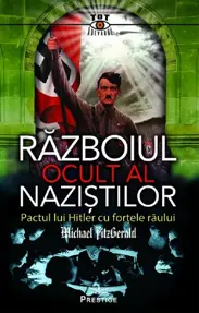 Razboiul ocult al nazistilor