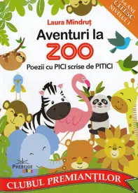 Aventuri la Zoo. Poezii cu pici scrise de pitici