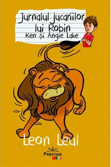 Jurnalul jucariilor lui Robin. Leon Leul