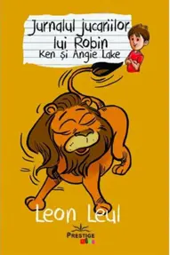 Jurnalul jucariilor lui Robin. Leon Leul