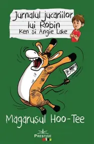 Jurnalul jucariilor lui Robin. Magarusul Hoo-Tee