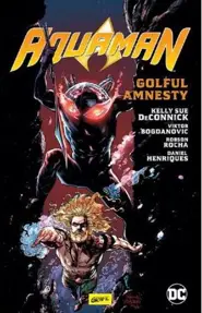 Golful Amnesty. Seria Aquaman Vol.2