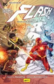 Revolutia rebelilor. Seria Flash Vol.2