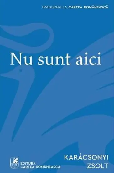 Nu sunt aici