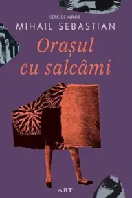 Orasul cu salcami