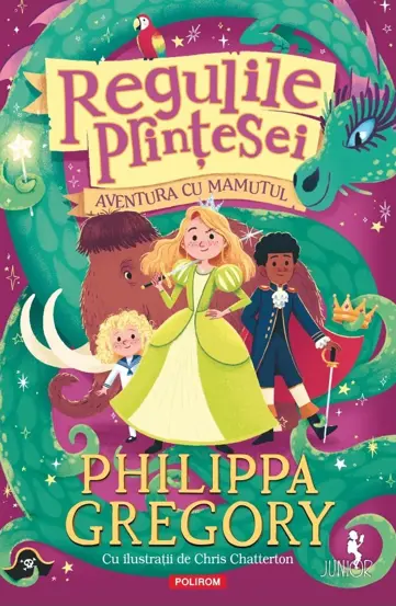 Aventura cu Mamutul. Seria Regulile printese Vol.3