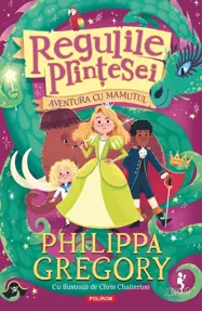 Aventura cu Mamutul. Seria Regulile printese Vol.3