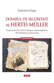 Dosarul de Securitate al Hertei Muller
