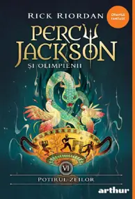Potirul zeilor. Seria Percy Jackson si Olimpienii Vol.6