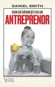 Cum sa gandesti ca un antreprenor