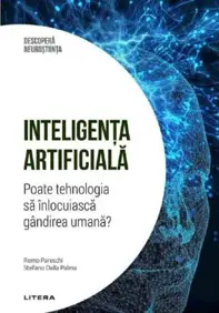 Descopera neurostiinta. Inteligenta artificiala