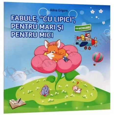 Fabule, cu lipici, pentru mari si pentru mici