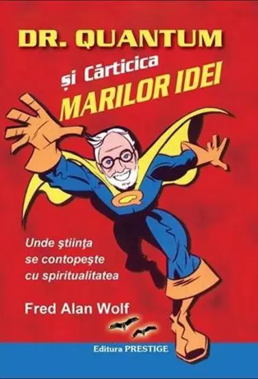 Dr. Quantum si carticica marilor idei