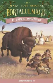 Portalul magic 18: Pe urmele indienilor