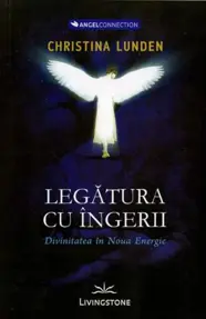 Legatura cu Ingerii