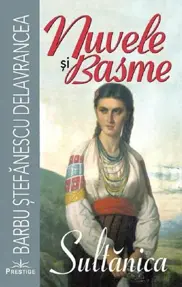 Nuvele si basme. Sultanica