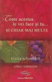 Toate acestea le vei face si tu... si chiar mai multe