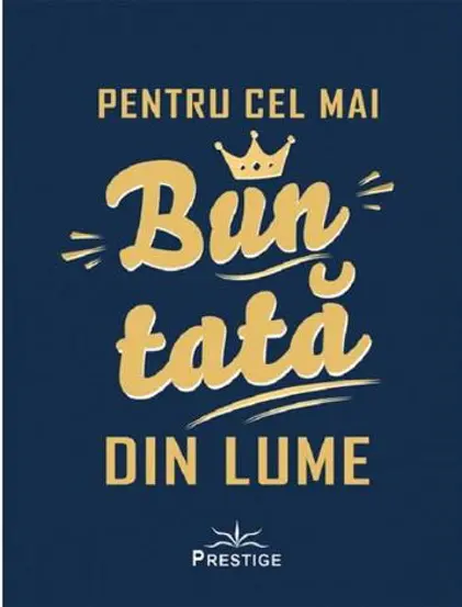 Pentru cel mai bun tata din lume