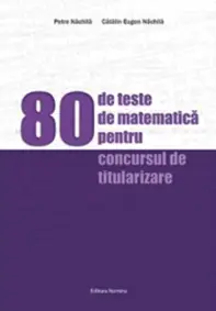 0 de teste de matematica pentru concursul de titularizare