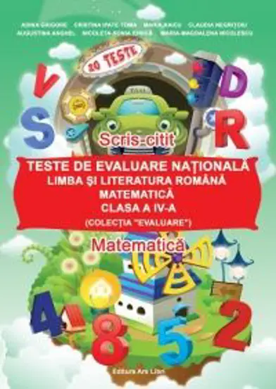 Evaluare Nationala Clasa a IV-a Romana-Matematica