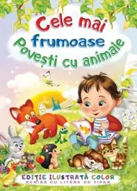 Cele mai frumoase povesti cu animale