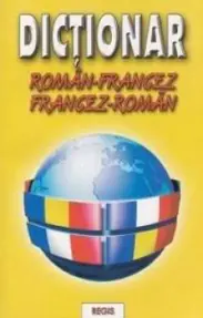 Dictionar francez-roman si roman-francez