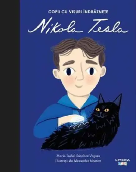 Copii cu visuri indraznete: Nikola Tesla