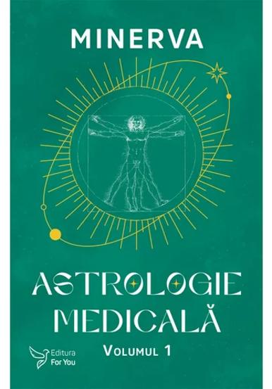 Astrologie medicala volumul 1