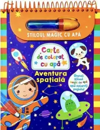Aventura spatiala. Stiloul magic cu apa