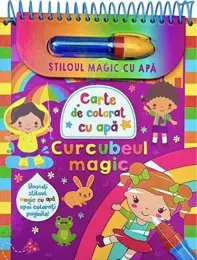 Curcubeul magic. Stiloul magic cu apa