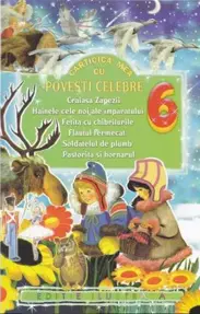 Carticica mea cu povesti celebre: Craiasa Zapezii, Hainele cele Noi...