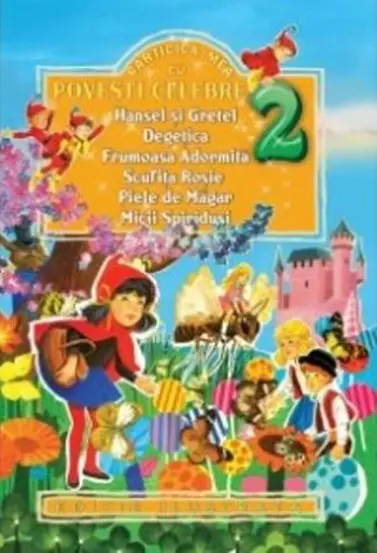 Carticica mea cu povesti celebre: Hansel Si Gretel...