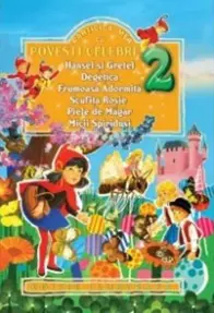 Carticica mea cu povesti celebre: Hansel Si Gretel...