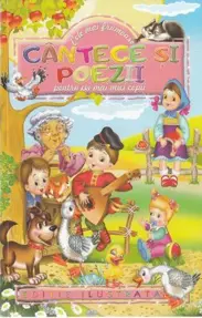 Cele mai frumoase cantece si poezii pentru cei mai mici copii