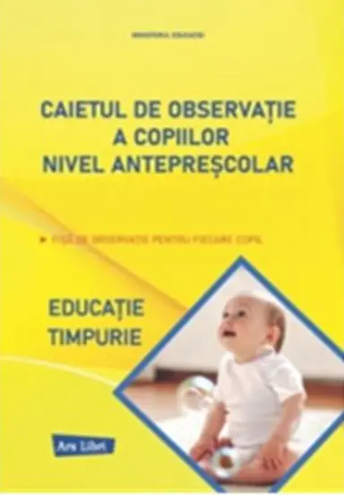 Caietul de observatie a copiilor. Nivel antreprescolar