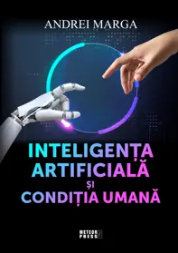 Inteligenta artificiala si conditia umana