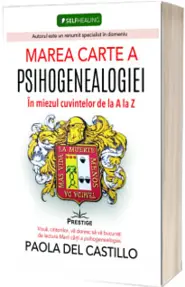Marea carte a psihogenealogiei