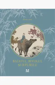 Băiatul, bivolul și iepurele