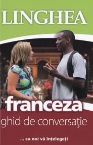 Franceza. Ghid de conversatie EE. Ed. IV