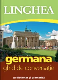Germana. Ghid de conversatie. Ed. VI
