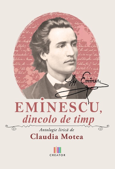 Eminescu dincolo de timp. Antologie lirica