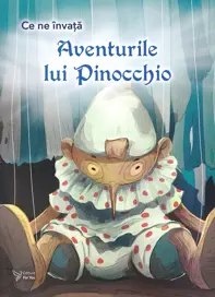 Ce ne invata: Aventurile lui Pinocchio
