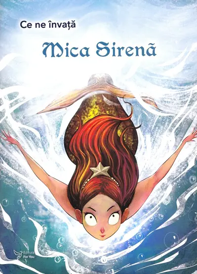 Ce ne invata: Mica Sirena