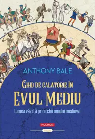 Ghid de călătorie în Evul Mediu