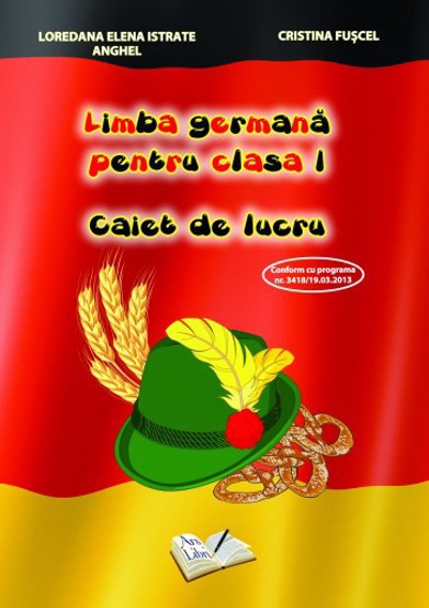 Limba germana pentru cls. I caiet de lucru (resigilat)