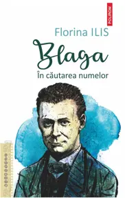 Blaga. În căutarea numelor